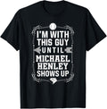 I u2019m With Michael Henley Prospect Baseball Fan Gear Apparel | Viral Streetwear Style