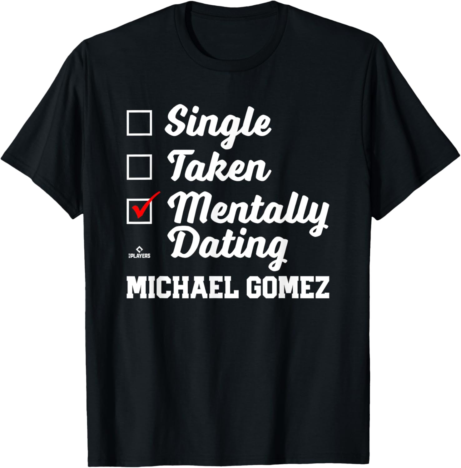 Mentally Dating Michael Gomez Prospect Baseball Fan Gear Apparel | Perfect Gift Idea