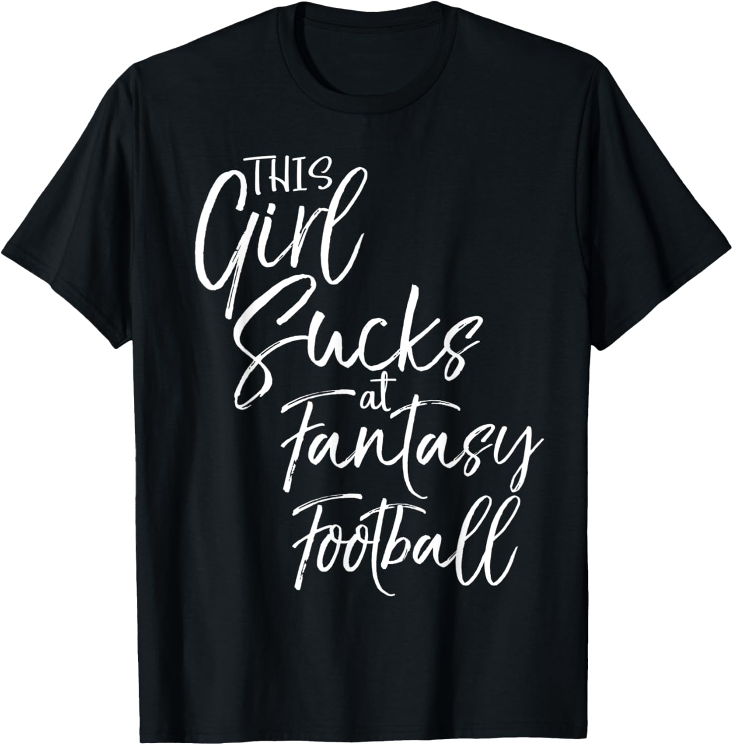 Funny Last Place Trophy This Girl Sucks at Fantasy Football Apparel | US Viral Pick | Aesthetic Casual Look