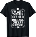 I u2019m With Michael Cuevas Prospect Baseball Fan Gear Apparel | Premium Quality