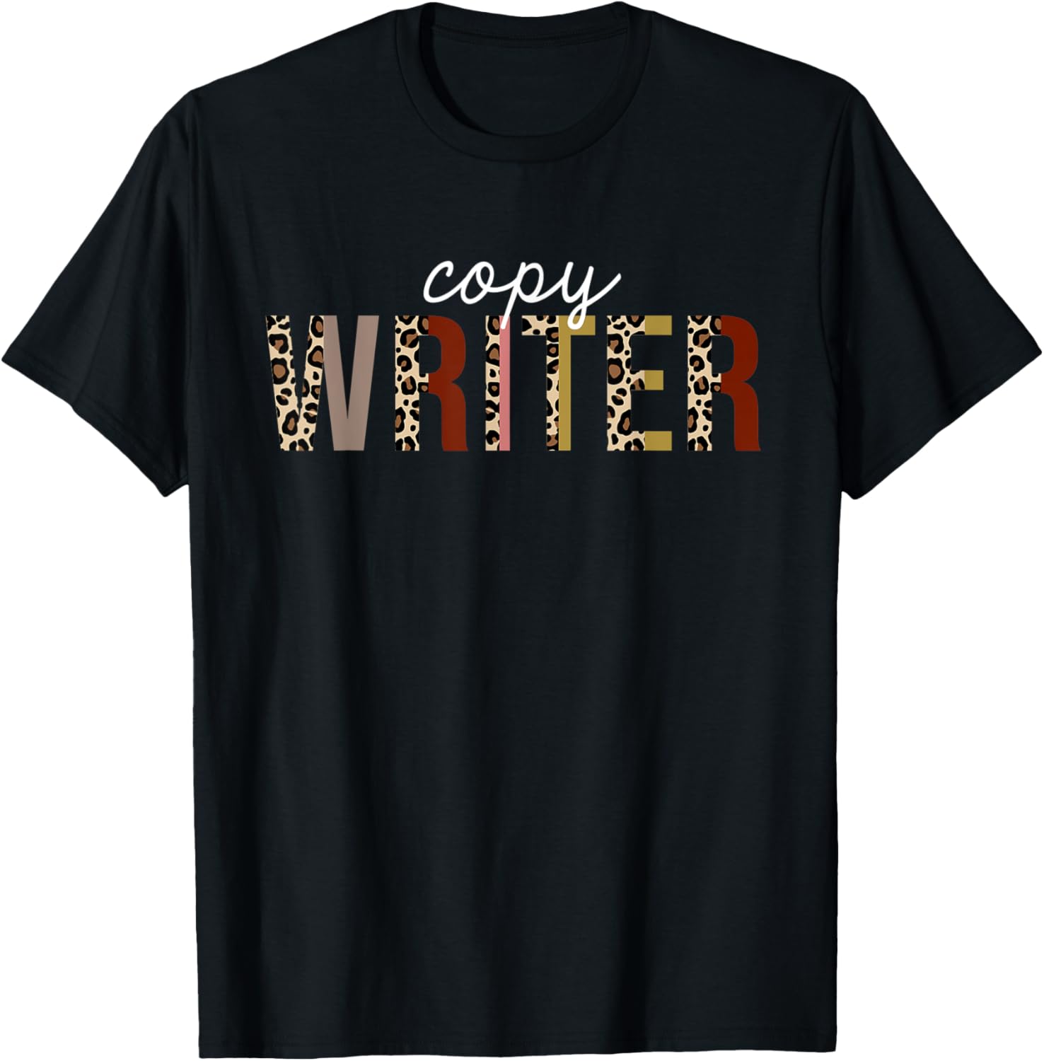 Copy Writer Leopard Print Funny Appreciation Apparel Comfort Fit Fan Favorite