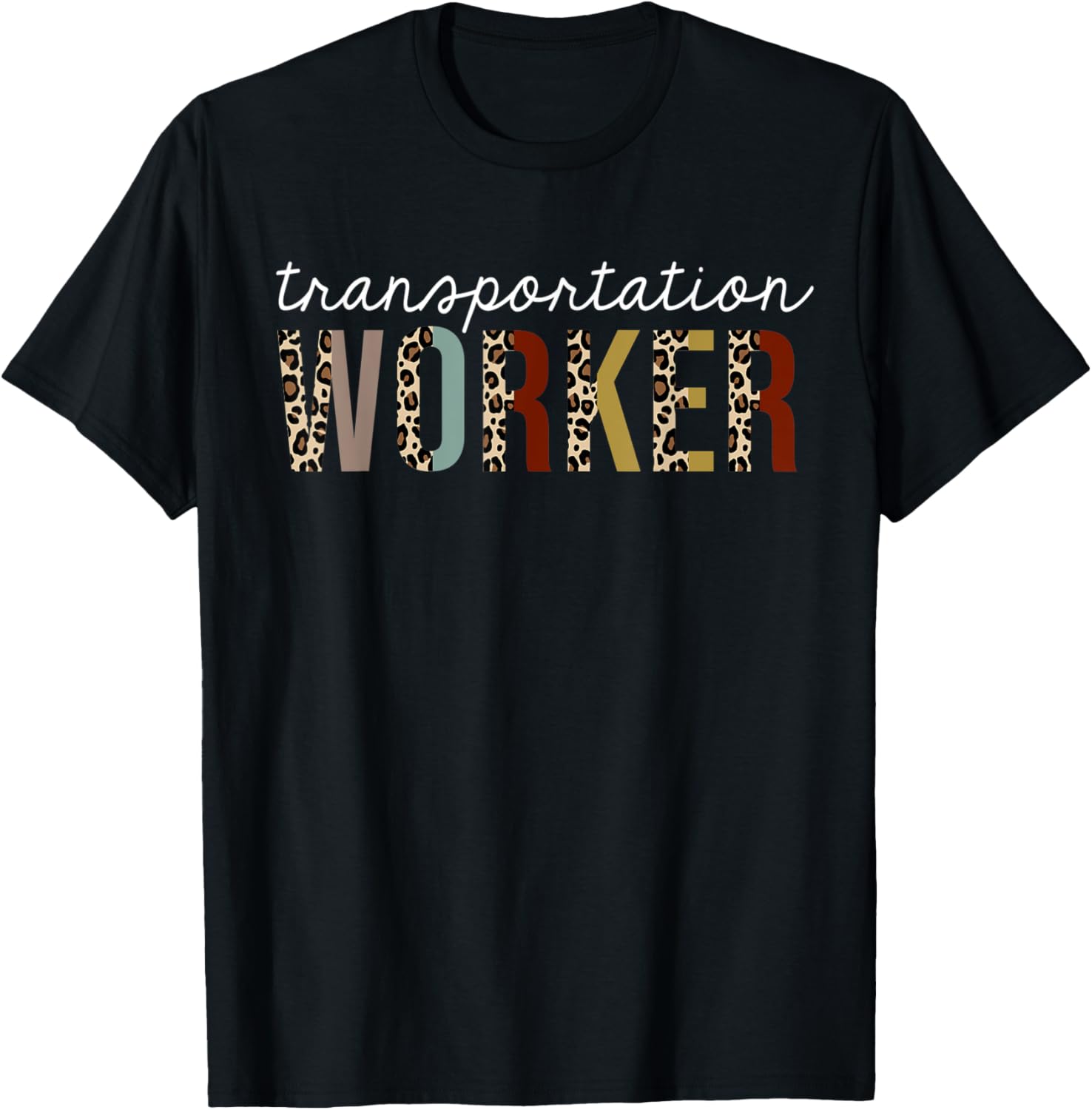 Transportation Worker Leopard Print Funny Appreciation Apparel Premium Print US Top Pick