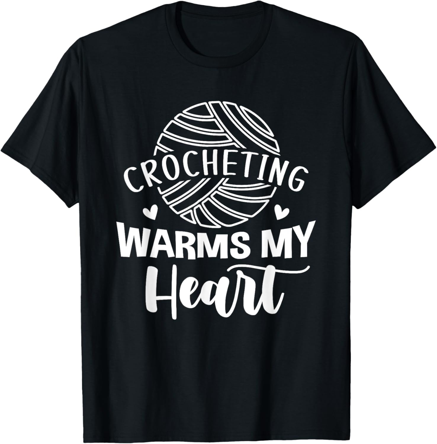 Crocheting Warms My Heart Cute Yarn Graphic Funny Crochet Yarn Supply | High Search Volume | Customer Favorite