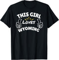Fun Graphic-This Girl Loves Wyoming Apparel | Top Conversion Title | Daily Wear Essential