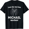 Let the Michael make the first name name Apparel | Everyday Casual Wear