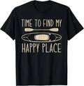 Time to find my happy place - Kayaker Kayaking Lover Apparel | US Viral Pick | Daily Wear Essential