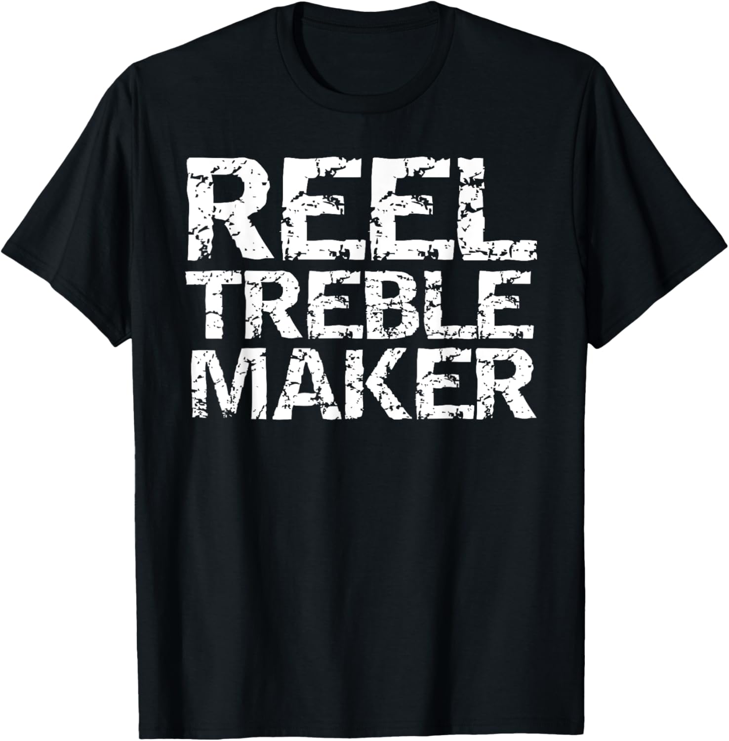 Funny Trouble Maker Pun Dance Gift Joke Reel Treble Maker Apparel | US Viral Style | Comfort Daily Wear