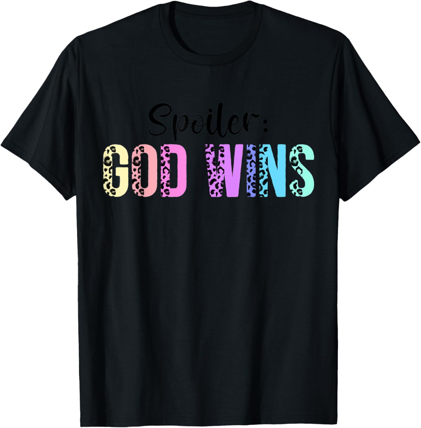 Fun Christian Print Leopard Cheetah Spoiler God Wins Outfit Apparel Viral TikTok Find Gift Ready