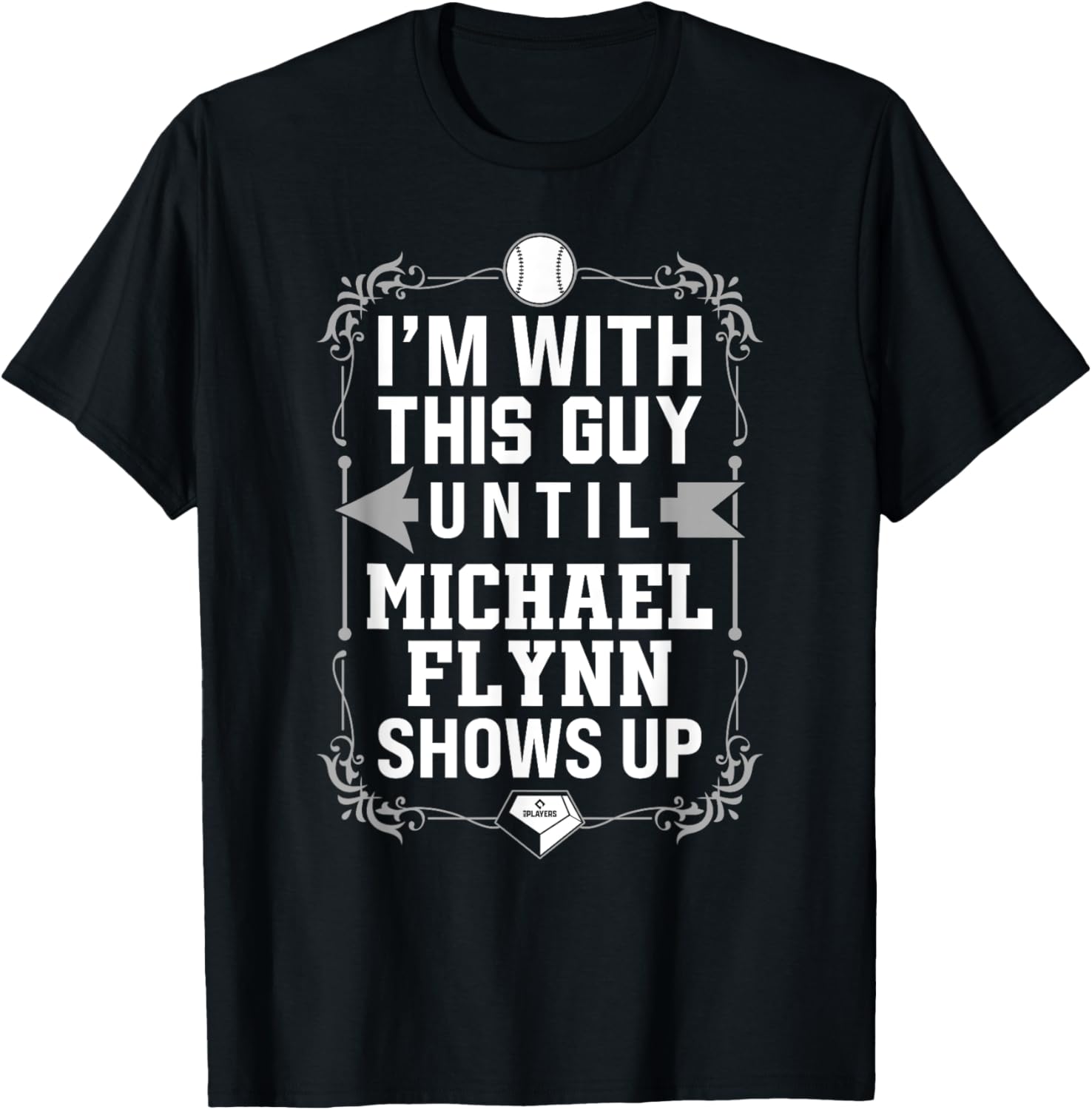 I u2019m With Michael Flynn Prospect Baseball Fan Gear Apparel | Trending 2025