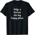 Dogs & Books Are My Happy Place Bookish Book Nerd Dog Lover T-Shirt for Men Women Girls Kids T-Shirt | Bestseller Style | Perfect Gift Choic...