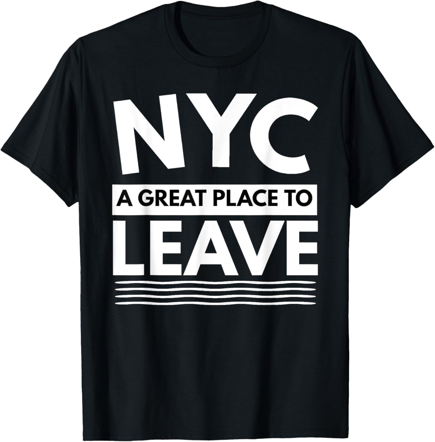 Funny New York City A Great Place To Leave, NYC New Yorker Apparel | US Viral Pick | High CTR Boost