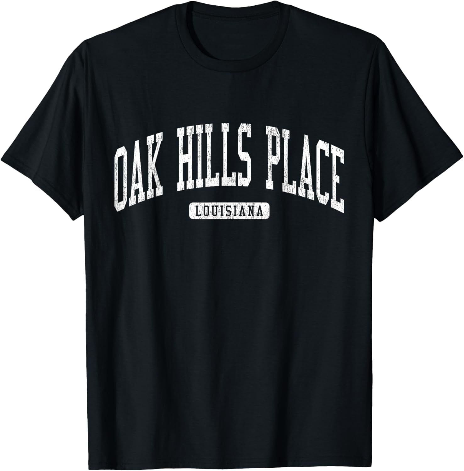 Oak Hills Place Louisiana LA JS03 College University Style Apparel | Premium Quality | Perfect Gift Choice