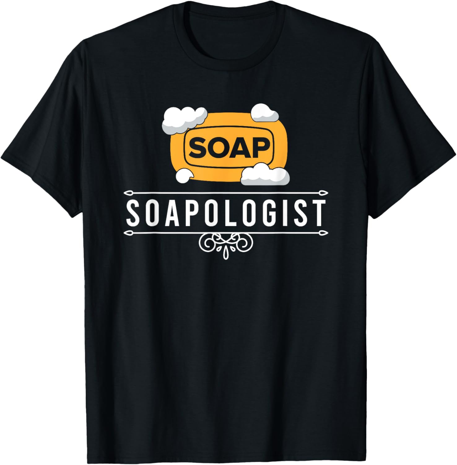 Soapologist Soap Making Soap Maker Apparel | Premium Quality | Perfect Gift Idea