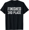 Finished 3rd Place Apparel | Premium Quality | Daily Wear Essential