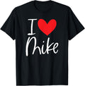 I Love Mike Name Personalized Boy Man BFF Heart Michael Apparel | Everyday Casual Wear