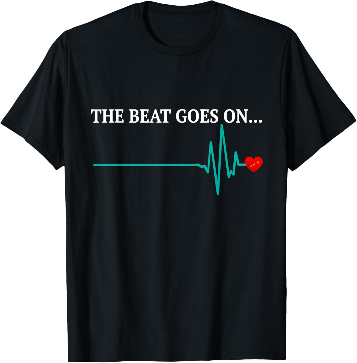 The Beat Goes Heart Attack Survivor Recovery Cardiac Arrest T-Shirt, Black T-Shirt | US Viral Style | Must-Have Style