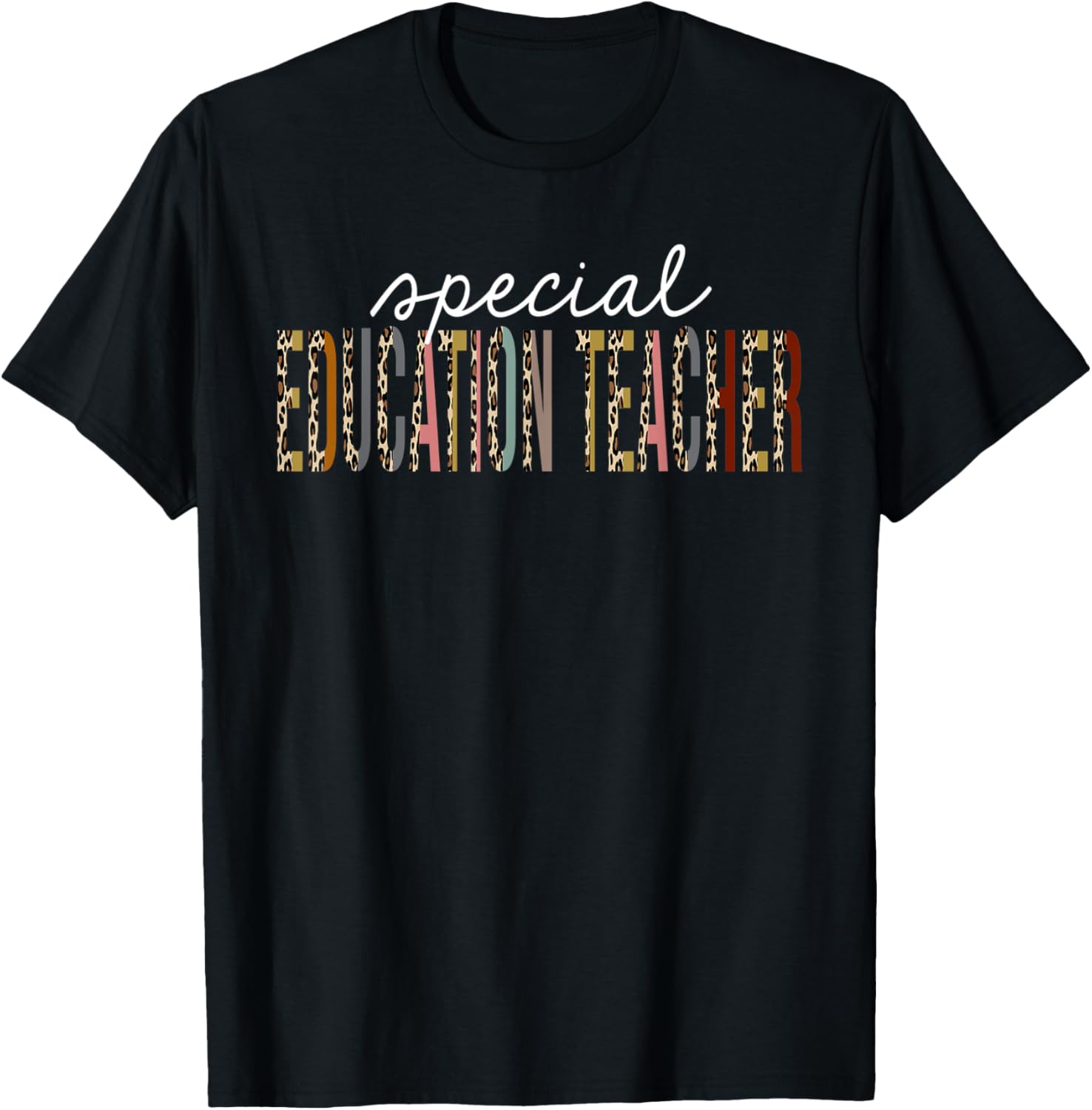 Special Education Teacher Leopard Print Funny Appreciation Men Women Kids Apparel Viral TikTok Find Hot Right Now