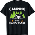 Camping Is My Happy Place Shirt - Funny Camping Tshirts T-Shirt | US Viral Pick | Top Rated Comfort