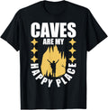 Best Caving Design For Men Women Caves Happy Place Apparel | High Search Volume | Perfect Gift Choice