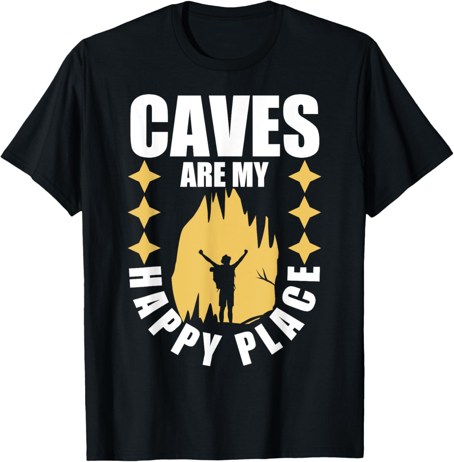 Best Caving Design For Men Women Caves Happy Place Apparel | High Search Volume | Perfect Gift Choice