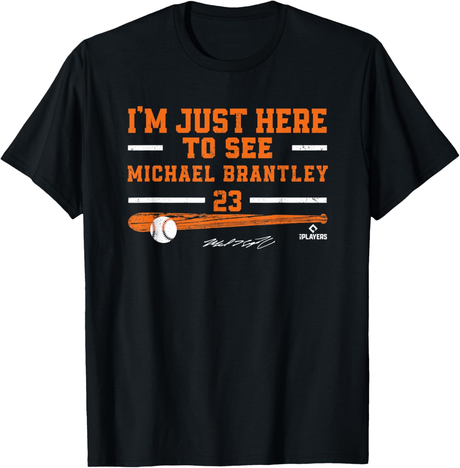 I'm Just Here to See Michael Brantley Houston MLBPA Apparel | Premium Quality