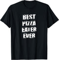 Best Pizza Eater Ever Pizza Lover Pizza Maker Apparel | Premium Quality | Perfect Gift Idea