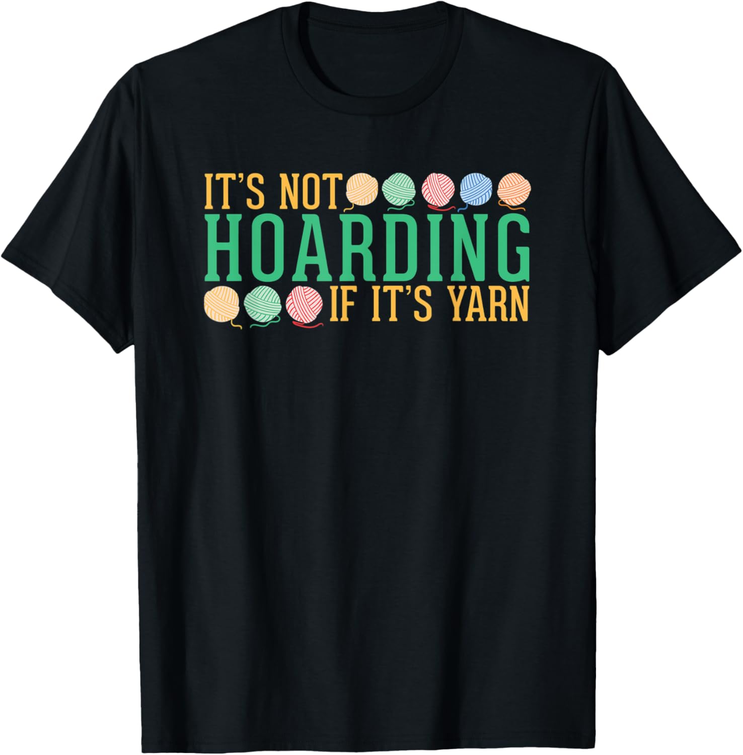 It's Not Hoarding If It's Yarn Knitting Needles Knit Gift Yarn Supply | Viral US Pick | High CTR Title