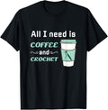 Crochet and Coffee - Funny Crocheting Yarn Craft Yarn Supply | Trending 2025 | Customer Favorite