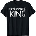 Soap Making King - Proud Soap Maker Apparel | Best Seller Pick | Aesthetic Fit