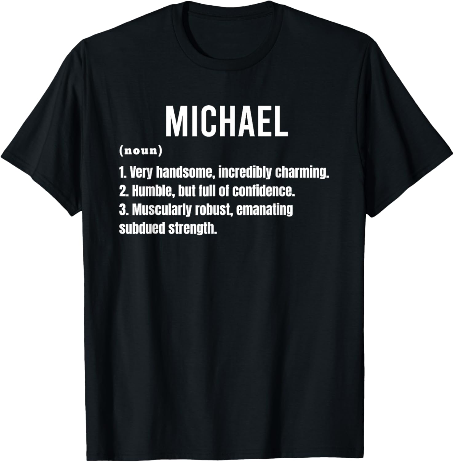Funny Dictionary Definition for MICHAEL, Funny MICHAEL Apparel | Trending 2025