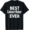 Distressed Best cabinet-maker Ever Apparel | Premium Quality | Must-Have Style