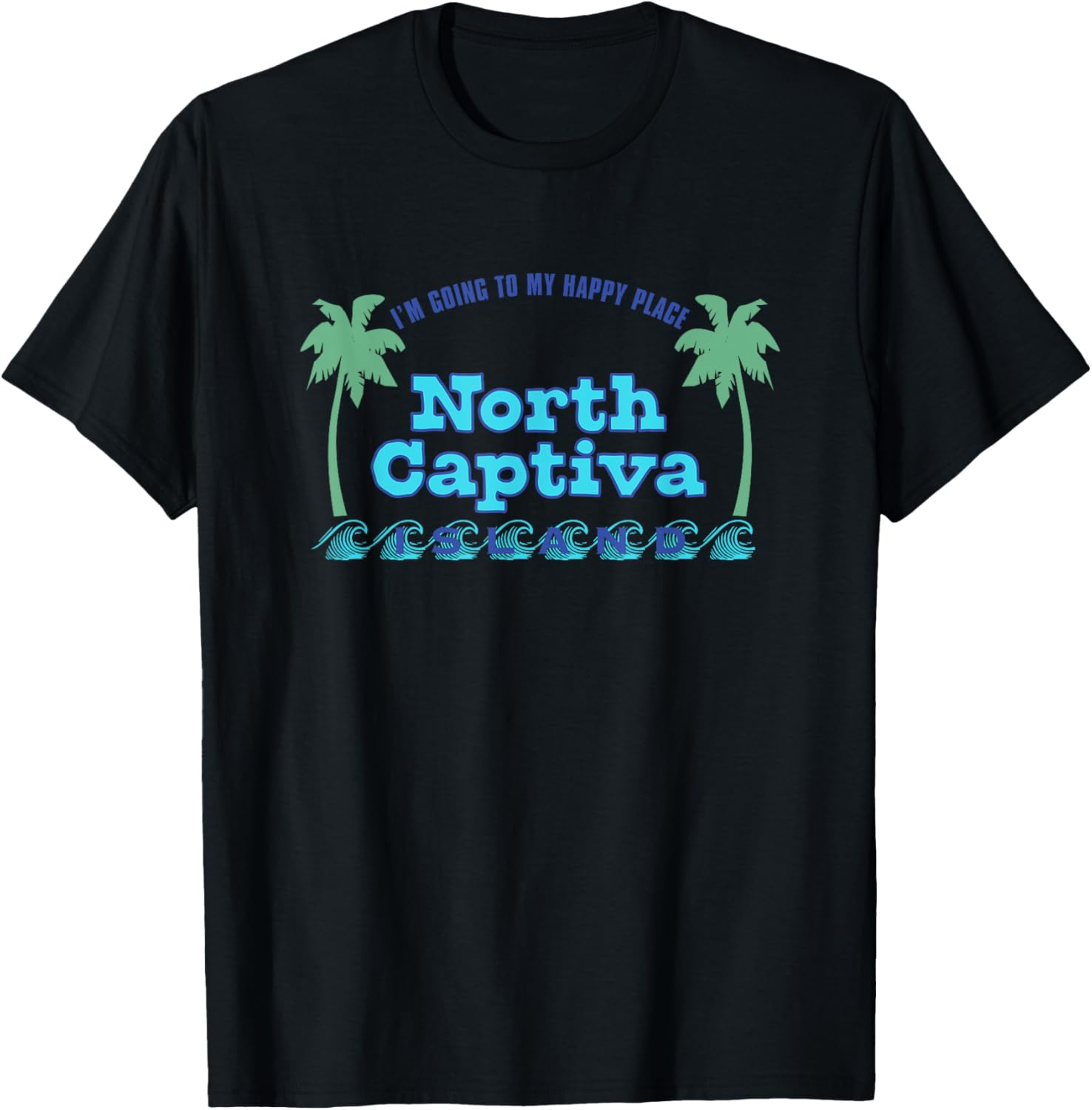 North Captiva Island Florida, Going to My Happy Place Apparel | US Viral Pick | Perfect Gift Choice