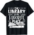 The Library Is My Favorite Place Librarian Book Bookworm Apparel | Google Shopping Optimized | Perfect Gift Choice