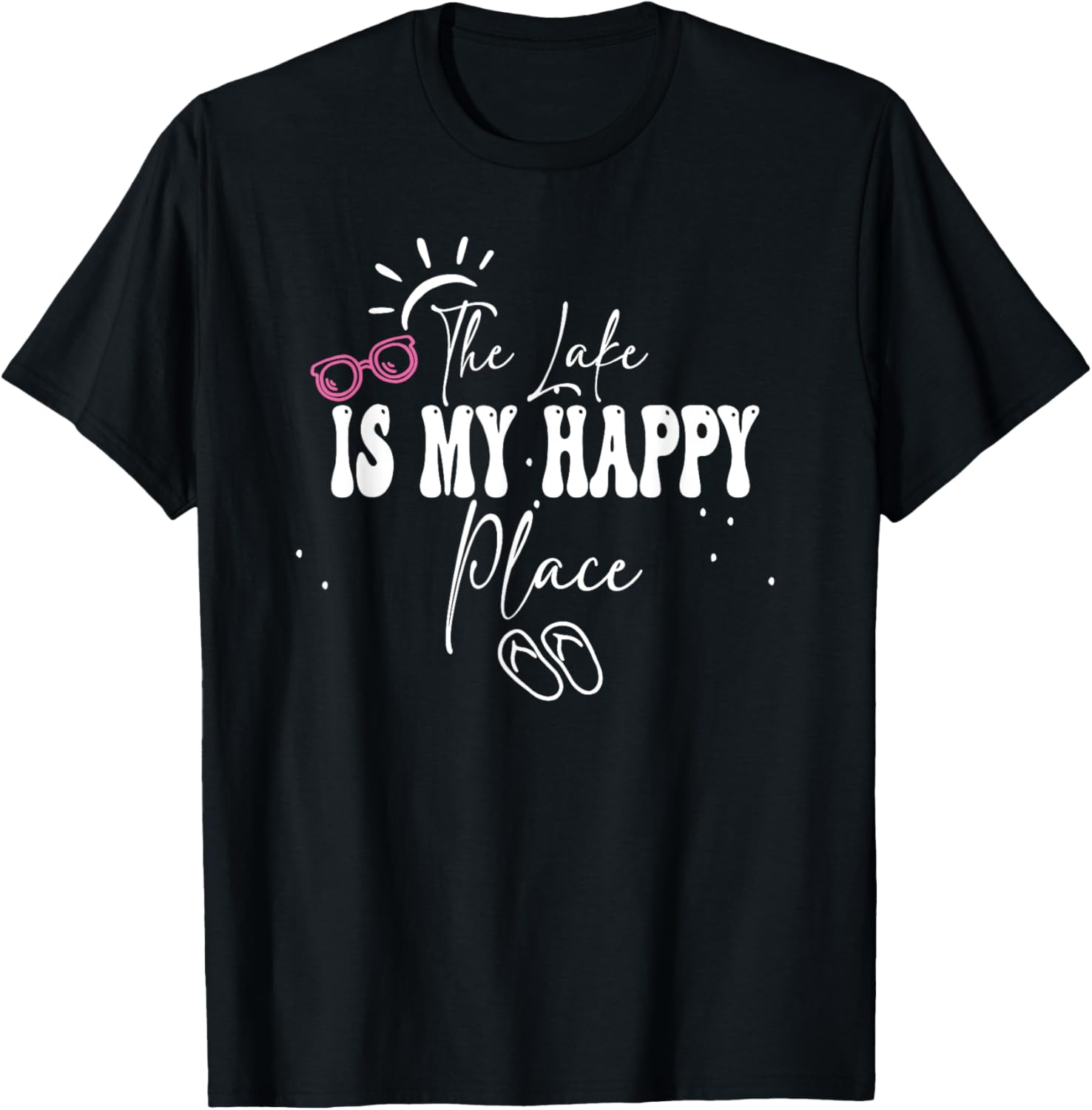 The Lake Is My Happy Place Funny Vacation Summer Life Saying Apparel | Top Conversion Title | Customer Favorite