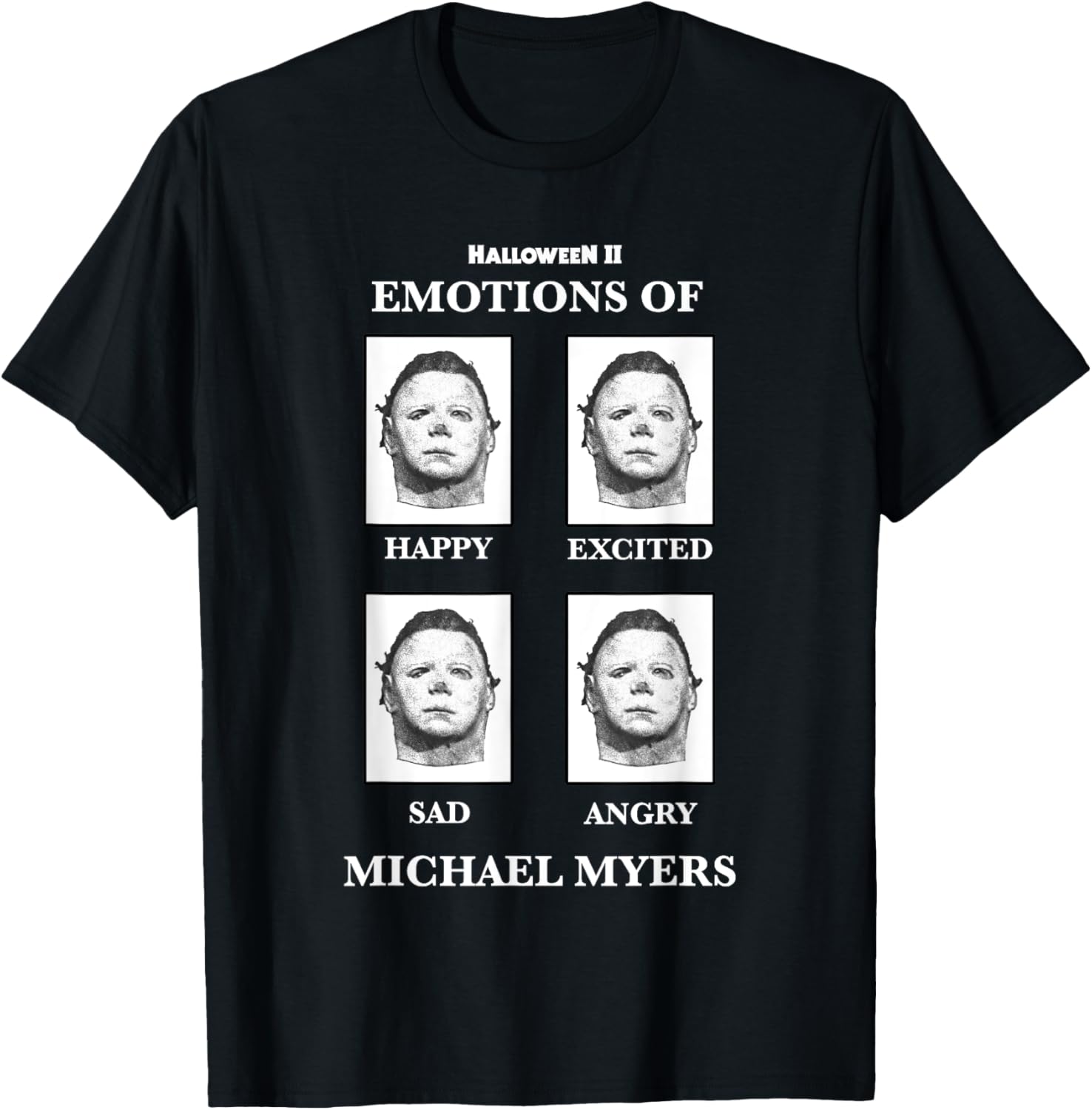 Halloween 2 Emotions Of Michael Myers Apparel | Trending 2025