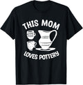 This Mom Loves Pottery Pottery Maker Ceramic Clay Artist Apparel | Best Seller Pick | Must-Have Style