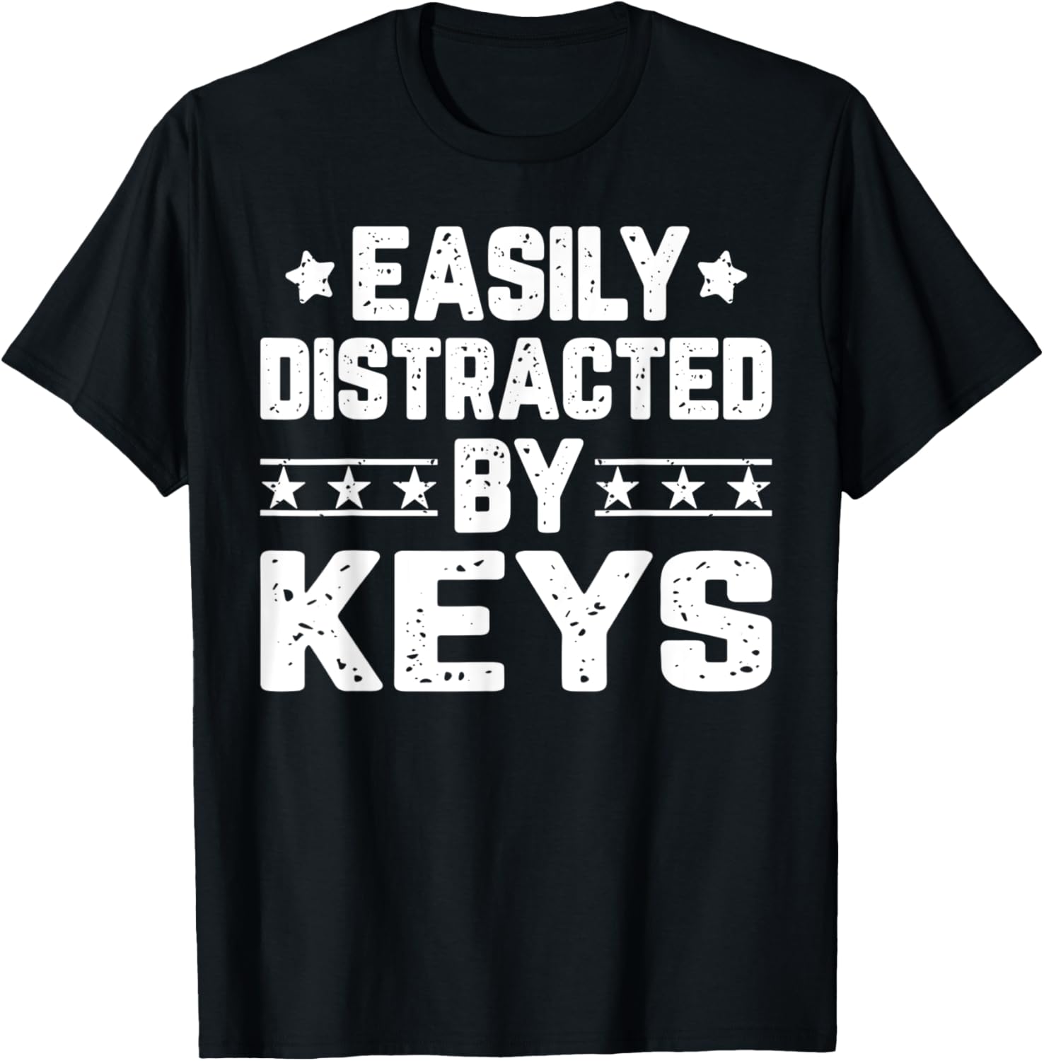 Easily Distracted By Keys - Funny Keys Maker Apparel | High Search Volume | Aesthetic Fit