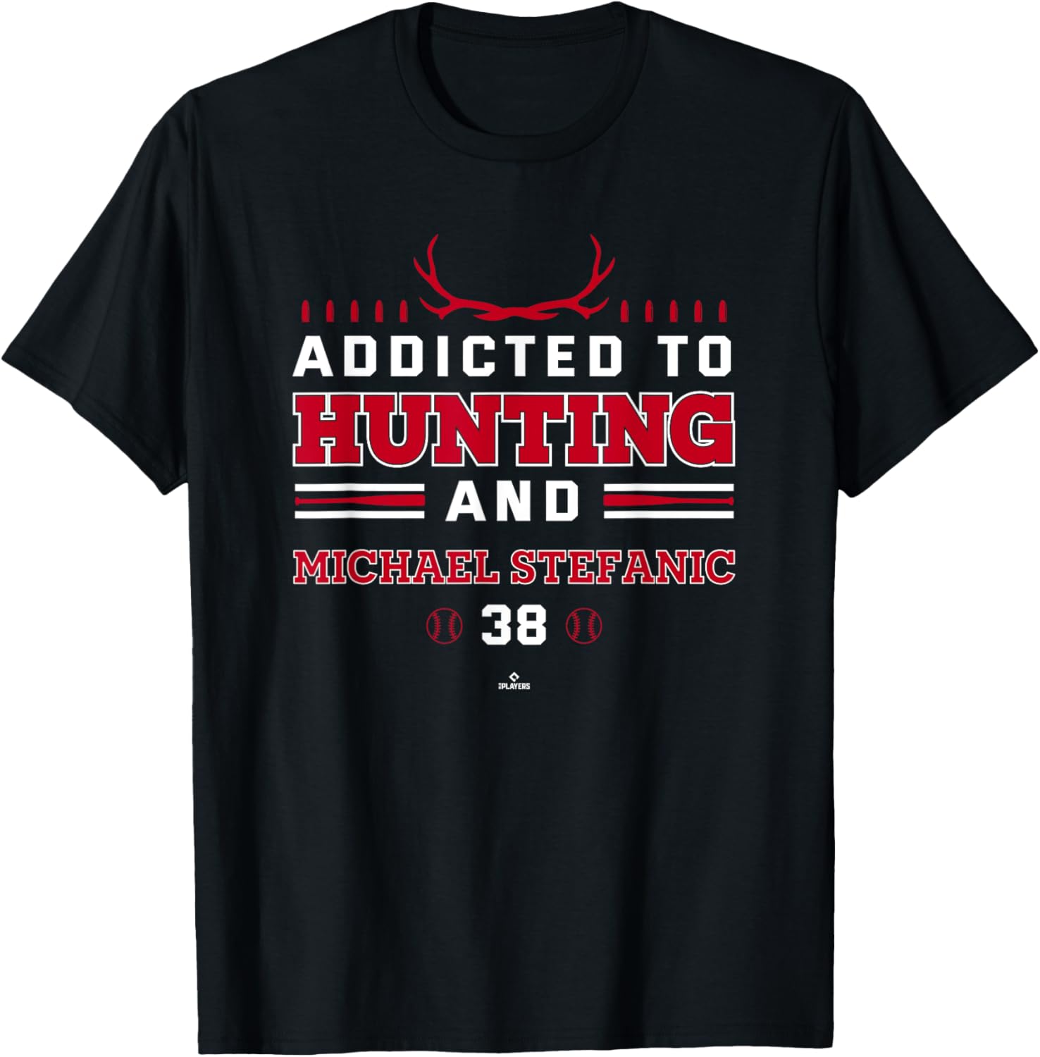 Addicted to Deer Hunting & Michael Stefanic Los Angeles Apparel | Perfect Gift Idea