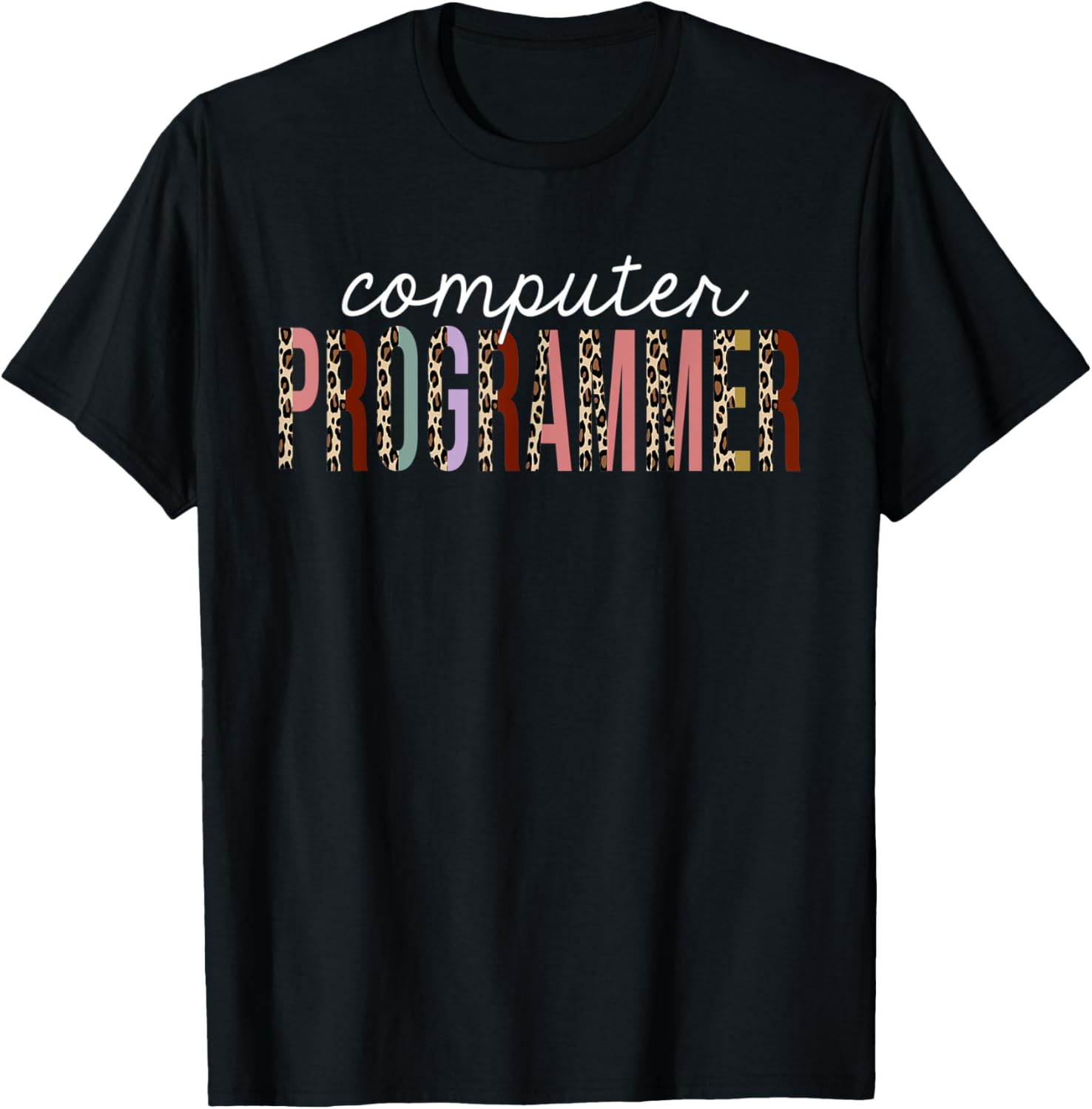 Computer Programmer Leopard Print Funny Appreciation Apparel Trending US Hot Right Now