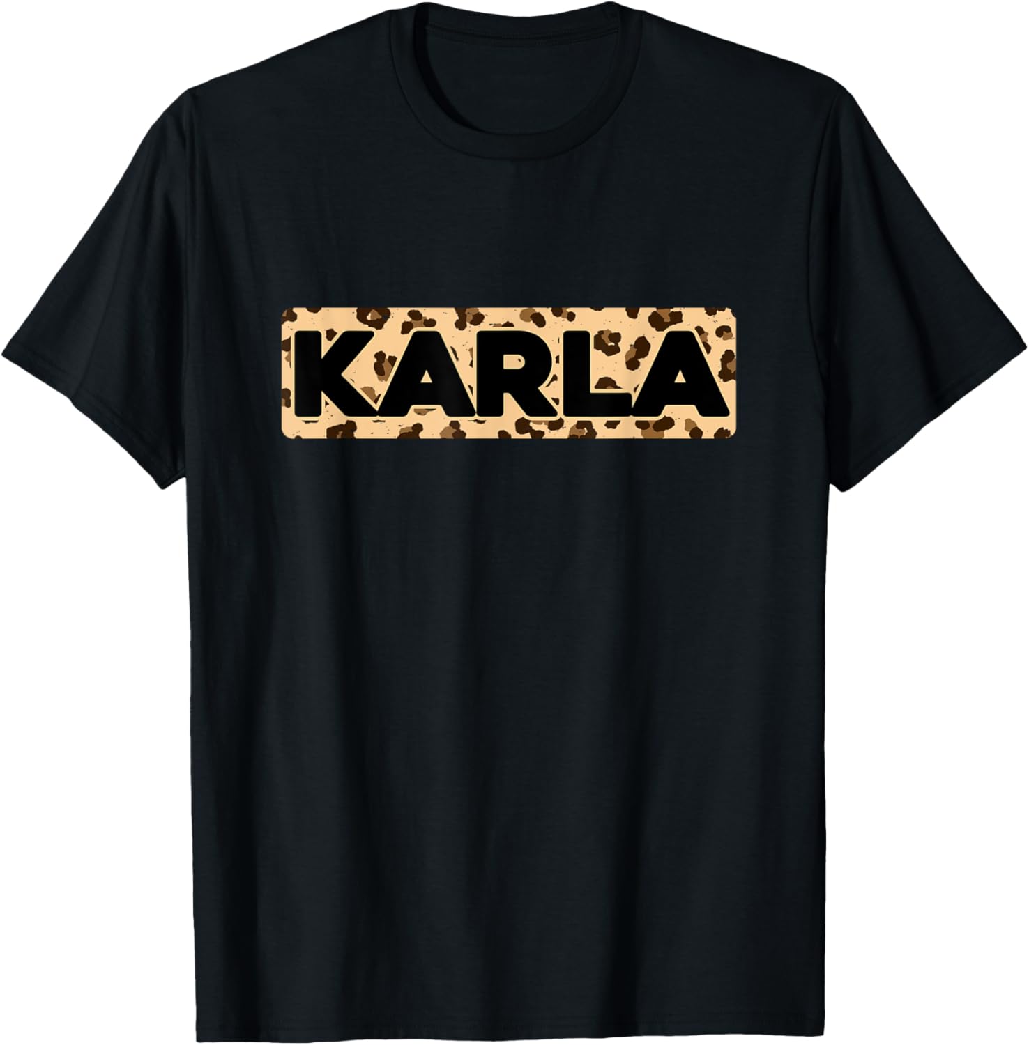Funny Karla Leopard Print Personalized Name Karla Apparel Streetwear Style Everyday Wear