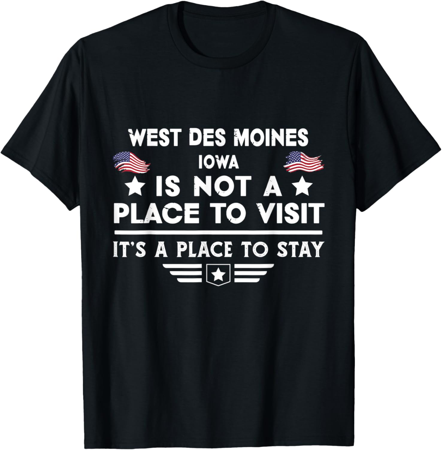 West des Moines Iowa Place to stay USA Town Home City Apparel | Bestseller Style | Daily Wear Essential