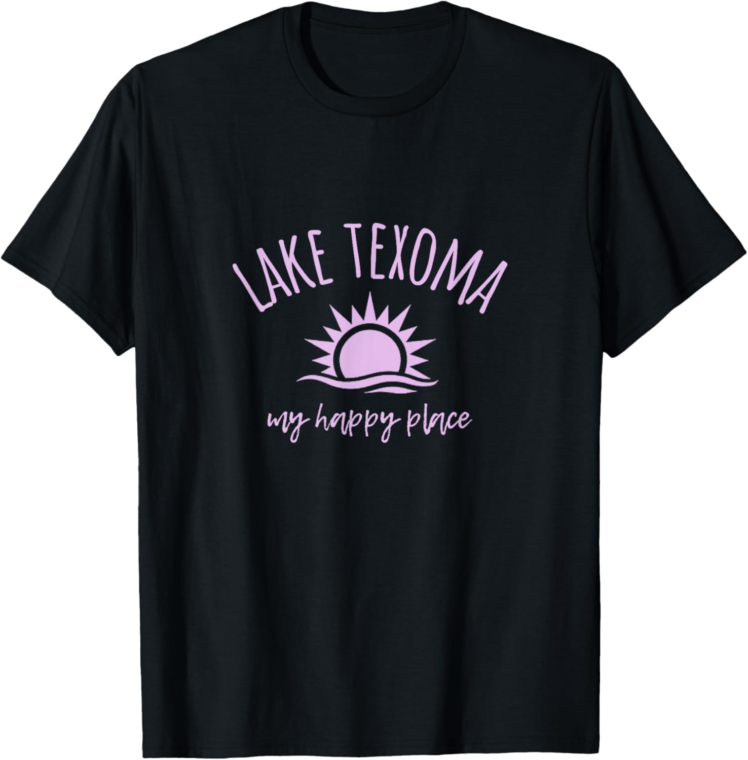 Lake Texoma My Happy Place TX OK Boating Fishing Camping Apparel | Bestseller Style | Top Rated Comfort