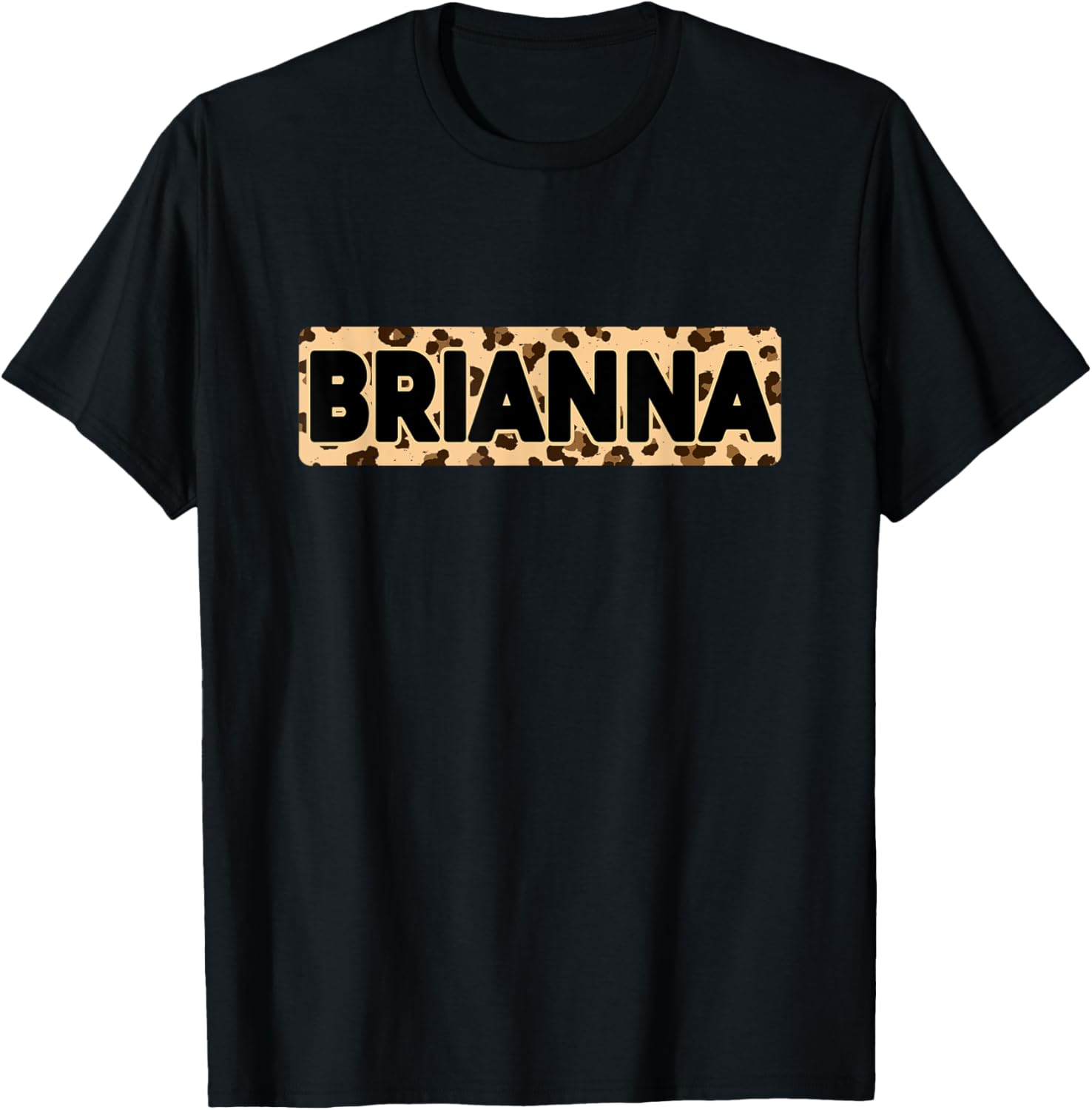 Funny Brianna Leopard Print Personalized Name Brianna Apparel High Search Demand Gift Ready