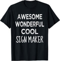 Sign Maker Tshirt Gifts Funny T-Shirt | US Viral Style | Aesthetic Fit