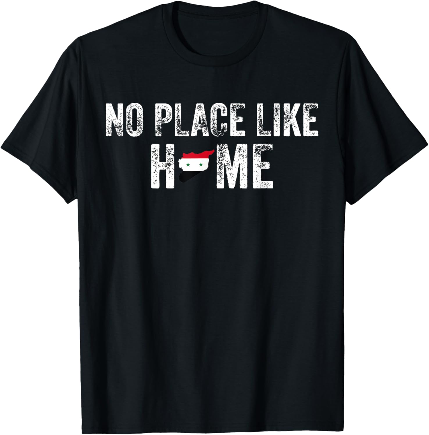 No Place Like Home - SYRIA Tee Apparel | High Search Volume | Customer Favorite