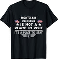 Montclair California Place to stay USA Town Home City Apparel | Top Conversion Title | Daily Wear Essential