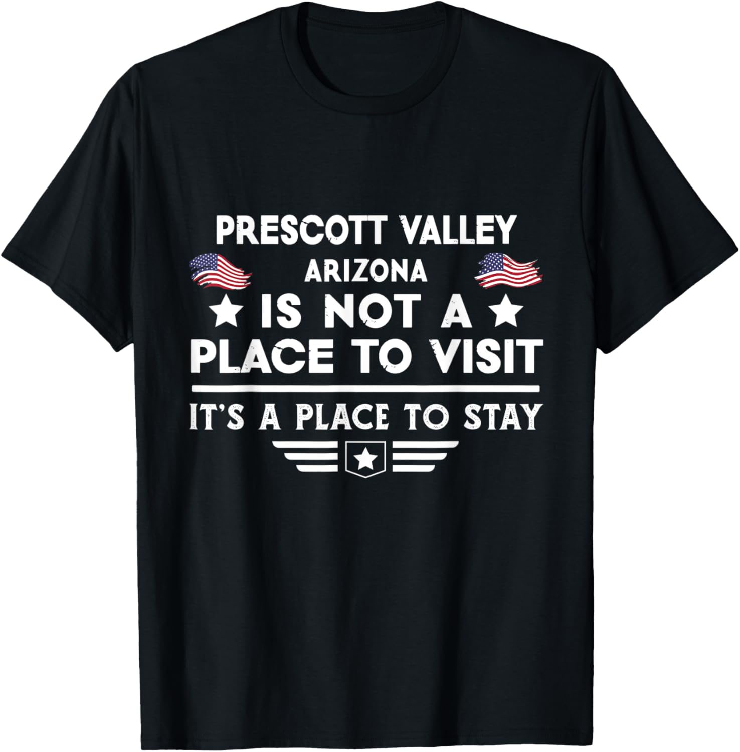 Prescott Valley Arizona Place to stay USA Town Home City Apparel | Bestseller Style | Daily Wear Essential