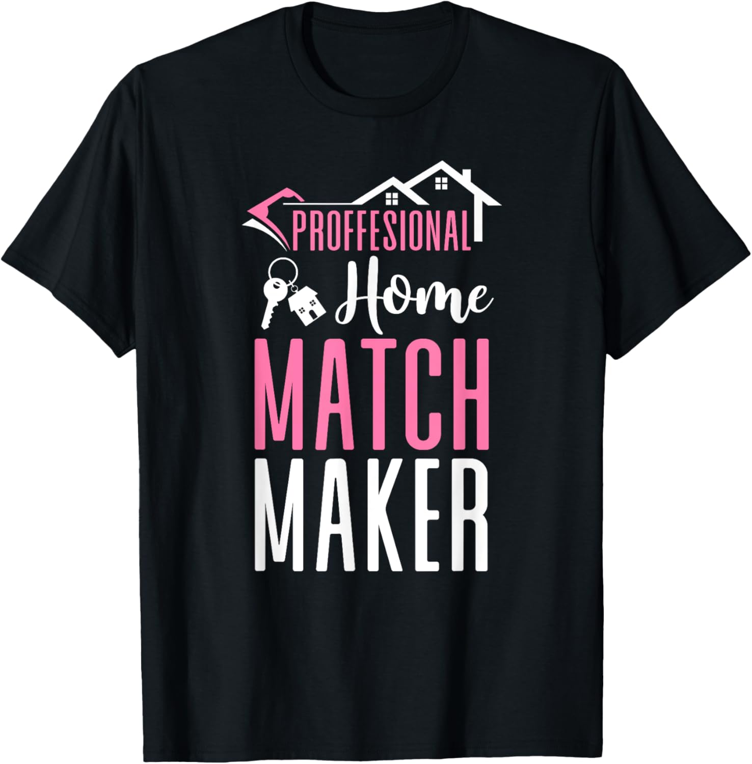 Realtor Professional Home Matchmaker Apparel | US Viral Style | Aesthetic Fit