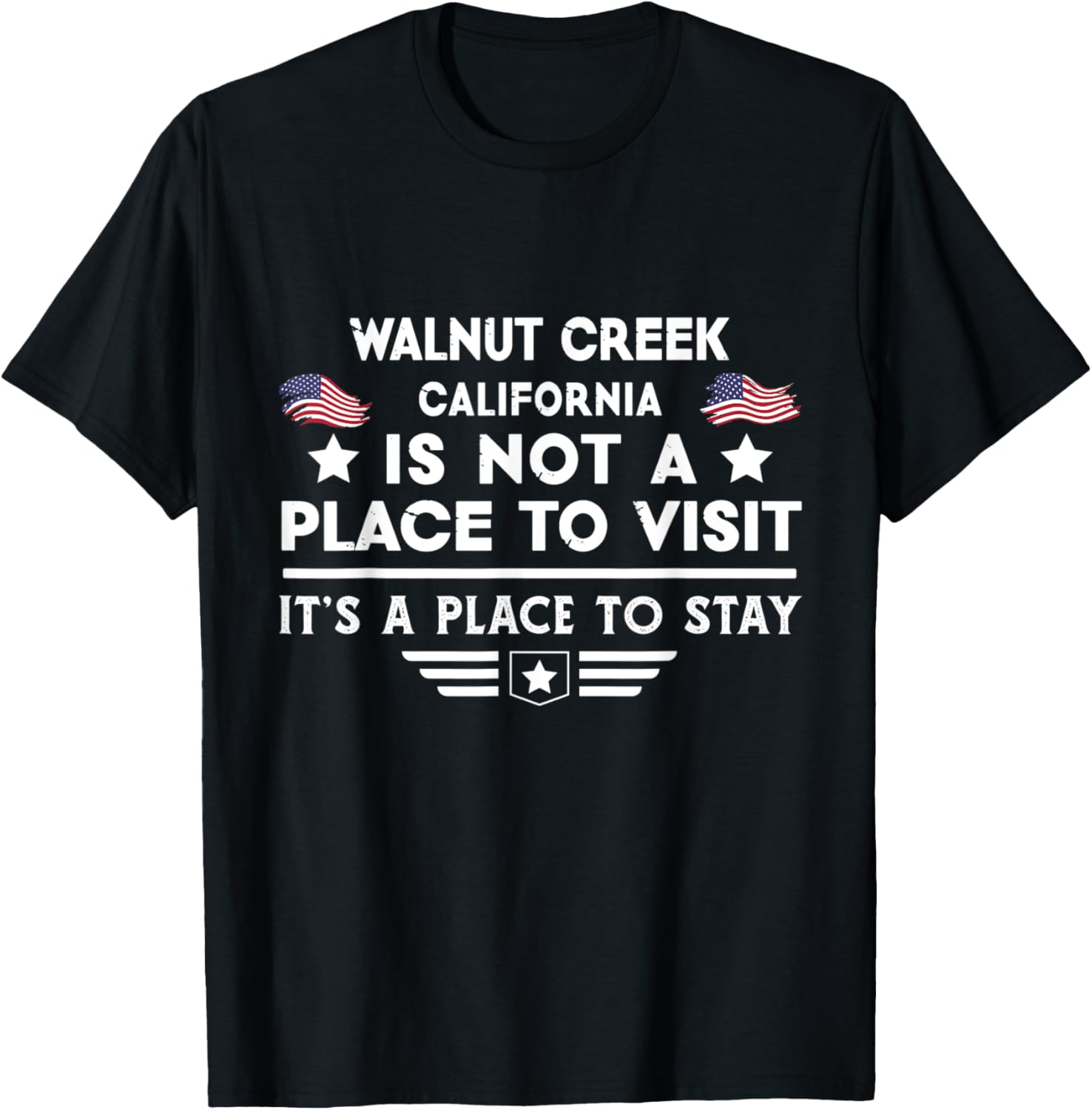 Walnut Creek California Place to stay USA Town Home City Apparel | High Search Volume | Perfect Gift Choice