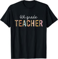 Leopard 6th Grade Teacher Cute Back to School Supplies Women Apparel Comfort Fit Everyday Wear